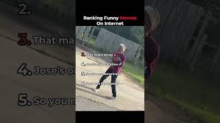 Ranking funny memes on internet💀