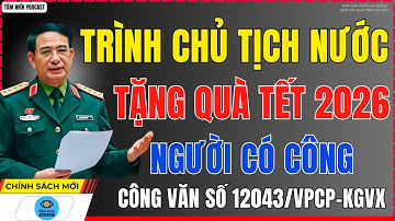Quà Tết 2026 Cho Người Có Công Mức Nhận ĐƯỢC Bao Nhiêu?