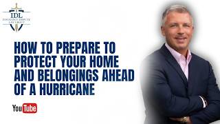 How to Prepare Your Home and Belongings Ahead of a Hurricane