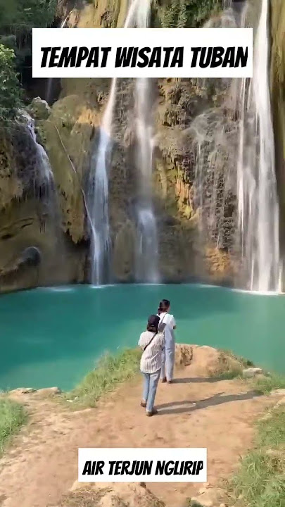 Tempat Wisata Kota Tuban | Air Terjun Nglirip