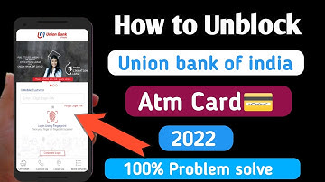 how to unblock union bank of india Atm card | union bank atm card unblock kaise kare