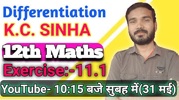 Differentiation II K.C. Sinha II  Ex:-11.1 II  29 May II PRINCE SIR