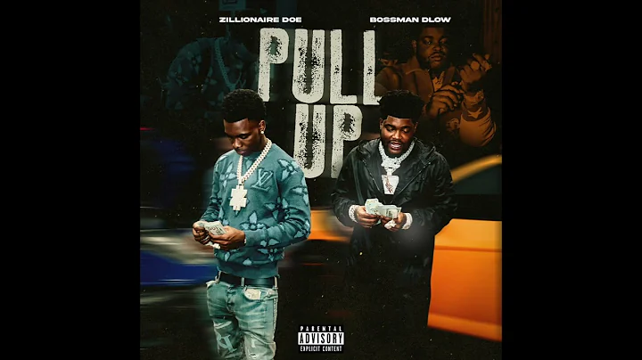 Zillionaire Doe & BossMan Dlow - Pull Up (AUDIO)