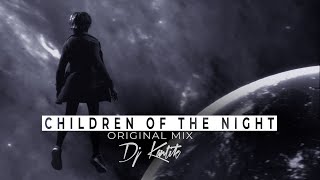 Dj Kantik - Children Of The Night (Original Mix) Resimi