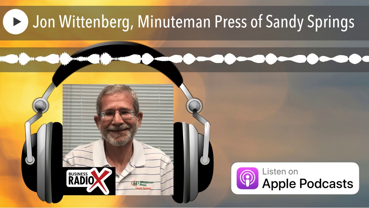 Jon Wittenberg, Minuteman Press of Sandy Springs YouTube