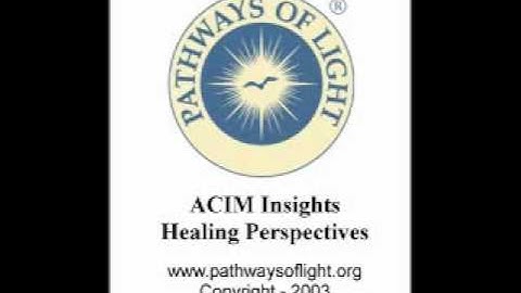 ACIM Insights - Lesson 340 - Pathways of Light