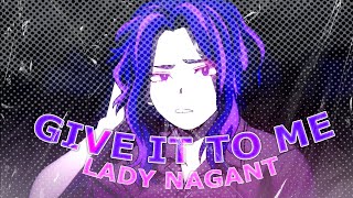 「Give It To Me★」LADY NAGANT! [EDIT/AMV] - Quick! Resimi