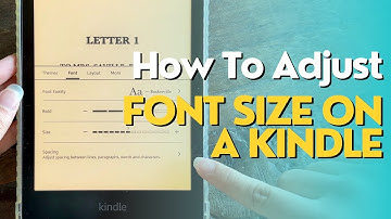 How to Change Font Size & Style on Kindle