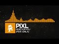 [House] - PIXL - Here For You (feat. Q'AILA) [Monstercat Release]