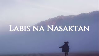 Labis na Nasaktan - Jennelyn Yabu ( lyrics )