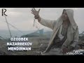 Ozodbek Nazarbekov Mendurman Ozodbek Nazarbekov Mendurman