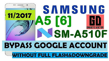 Bypass FRP Google Account For Samsung A5 (2016) SM-A510F -Without Downgrade - New Method