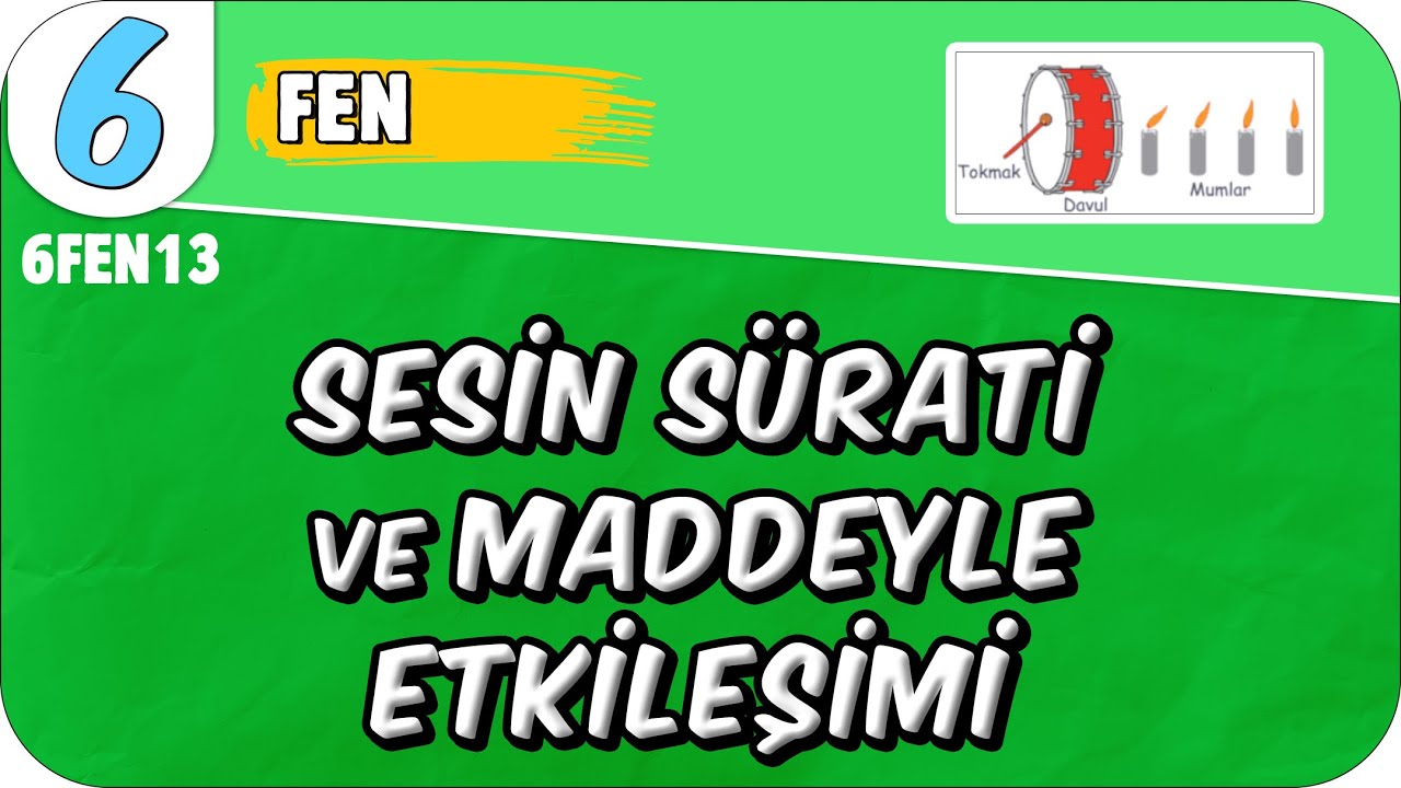 Sesin Sürati ve Maddeyle Etkileşimi 📗 6. Sınıf Fen 