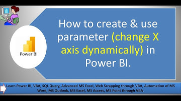 #PARAMETER IN Power BI# change x axis dynamically in power bi#