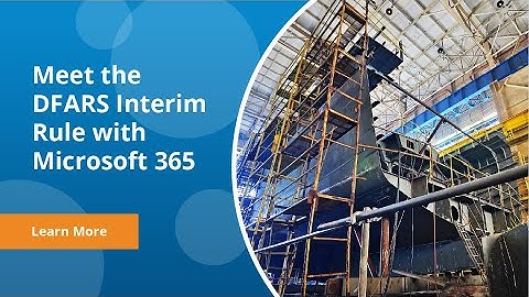 DFARS Interim Rule: What you need to know to navigate CMMC