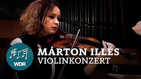 Mrton Ills - Violin Concerto (2019) | WDR Sinfonie...