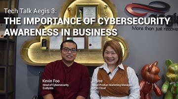 Tech Talk With Aegis EP 17: The importance of Cybersecurity Awareness in Business
