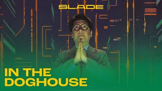 Slade - In The Doghouse (Official Audio)