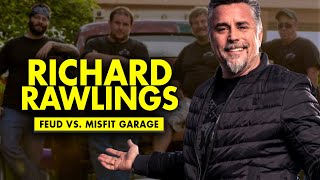 The Feud Between Richard Rawlings And “Misfit Garage” Wealth