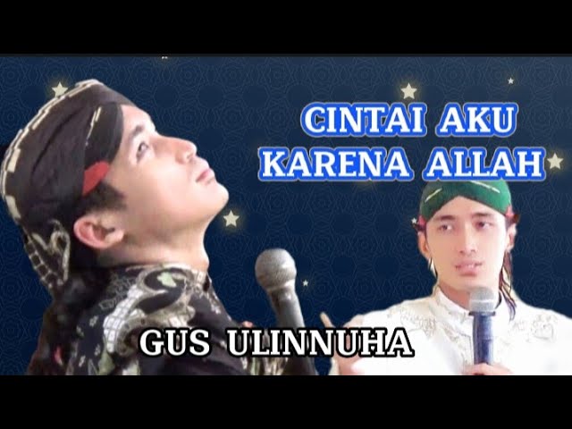 (CAKA) Cintai Aku Karena Allah - Gus Ulinnuha Terbaru 2023 class=