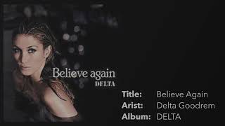 Believe Again - Delta Goodrem (Lyrics)