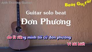 Karaoke Tone Nữ Đơn Phương - Đào Bá Lộc Guitar Solo Beat Acoustic | Anh Trường Guitar