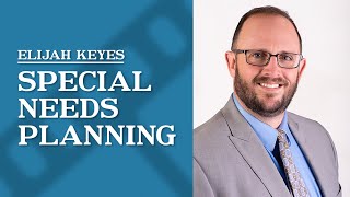 What is special needs planning?