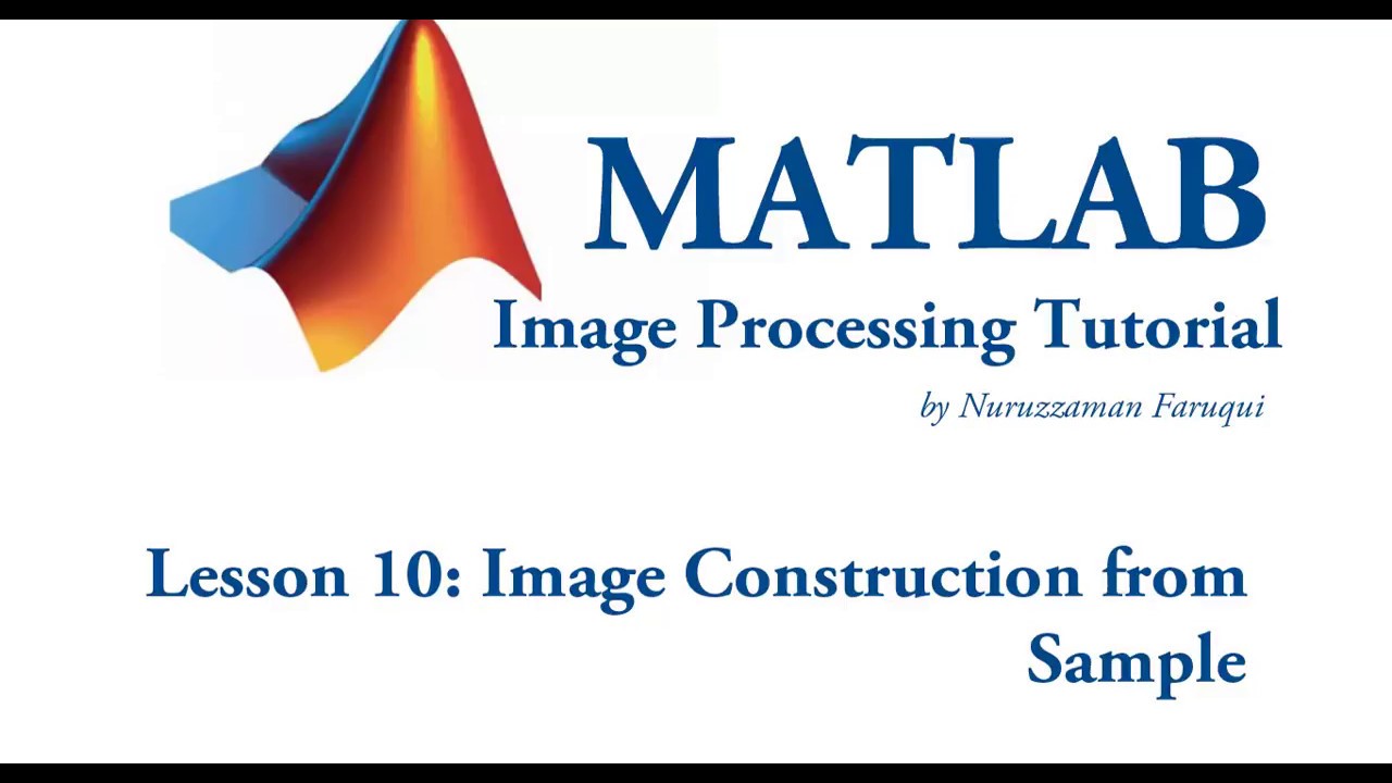 Lesson 10: Image Construction using Sample Points - YouTube