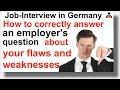 Job Interview in Germany what to say about your flaws, bad traits and weaknesses