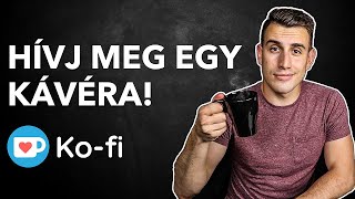 Támogatnád a munkámat? Hívj meg egy kávéra!  (Ko-fi bemutató)