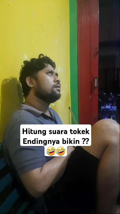 Hitung Suara Tokek: Sugih, Mlarat, endingnya ?? 🤣🤣 #videolucu