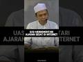Banyak Beredar Ajaran Sesat Di Internet #uas #ustadabdussomad