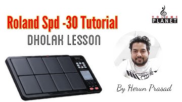 dholak Tutorial, Octapad spd-30 Volume -2 By Herun Prasad Delhi India