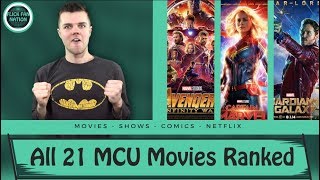 All 21 MCU Movies Ranked (Including Captain Marvel)