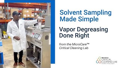 Solvent Sampling Made Simple | MicroCare Critical Cleaning Lab