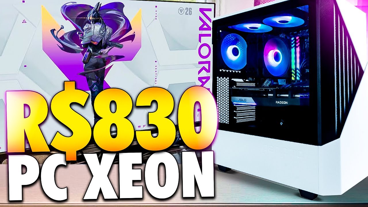 My cheap Xeon gaming PC for R$830, ready for gaming, runs Valorant