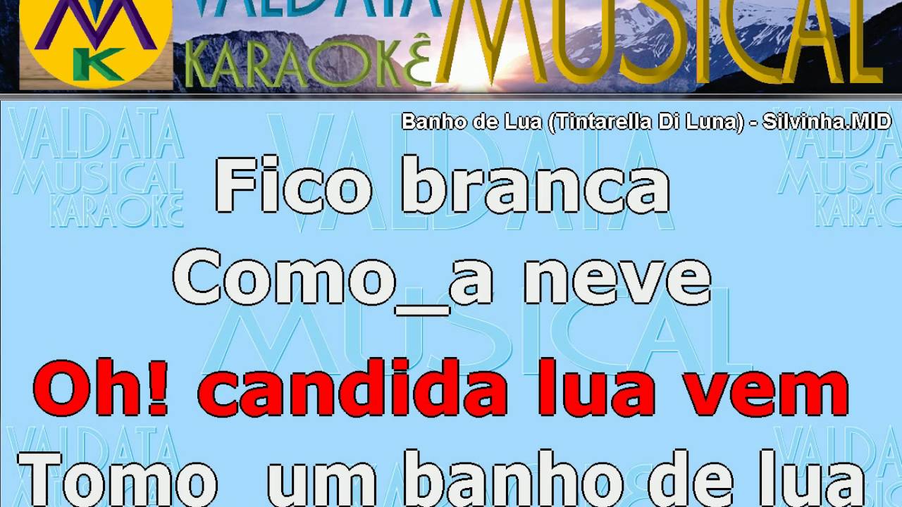 Banho de Lua Tintarella Di Luna Silvinha Karaoke YouTube Banho de Lua Tintarella Di Luna Silvinha Karaoke YouTube
