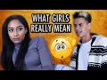 WHAT GIRLS REALLY MEAN