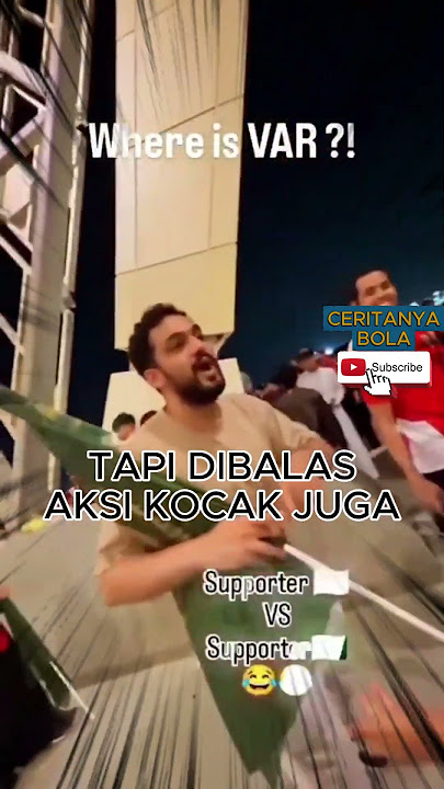 AKSI LUCU !!! Suporter Timnas Indonesia Vs Arab