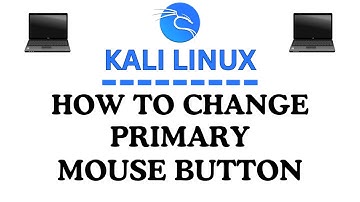 How to Change the Primary Mouse Button in Kali Linux – Left or Right-Handed Setup