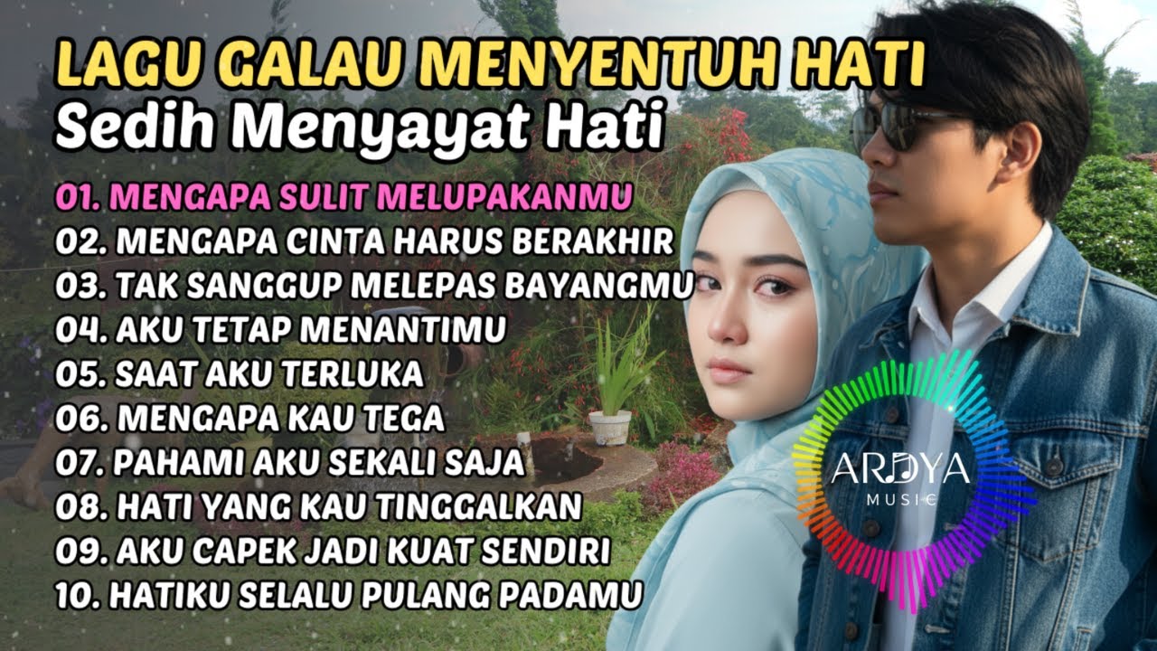 Lagu Sedih Menyayat Hati 😩 Playlist Galau Bikin Hancur Perasaan & Susah Move On