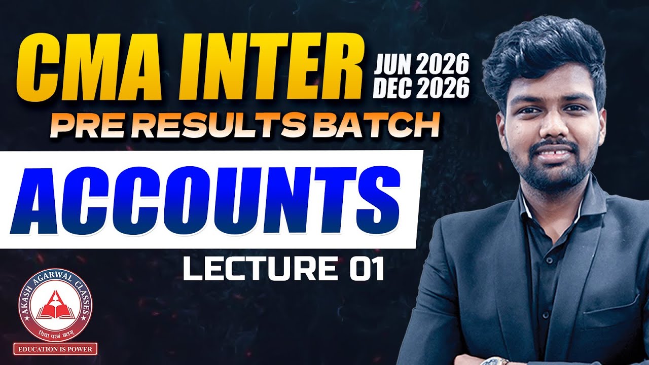 CMA Inter Pre-Results Batch | Financial Accounting Lec 01 | June & Dec ...