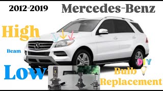 2012-2019 Mercedes Benz ML 350 High &amp; Low Beam Bulb Replacement