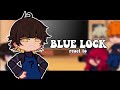 Blue Lock react to
