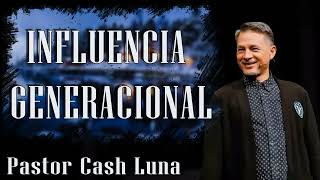 Pastor Cash Luna  Influencia Generacional