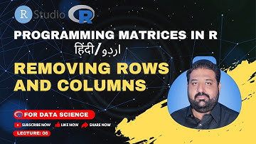 Removing Rows and Columns | Mastering Matrices in R