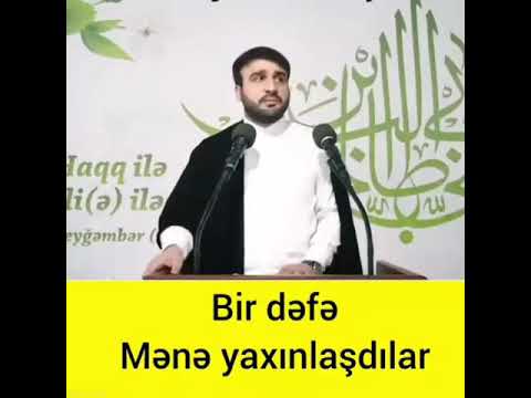 Birdəfə Mənə Yaxınlaşdılar-Hacı Ramil