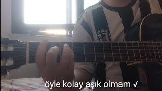 Gitarda Öyle Kolay Aşık Olmam Nasıl Çalinır Öğrenfon Kısmı