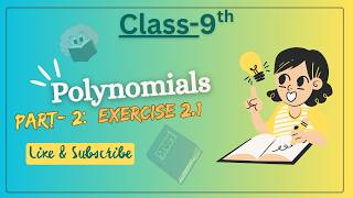 Class 9 Maths NCERT | Chap: Polynomials | Part-2: Exercise 2.1 | #ncertsolutions #easyexplanation