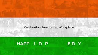 Celebrating Freedom at Workplace  | Happy Independence Day